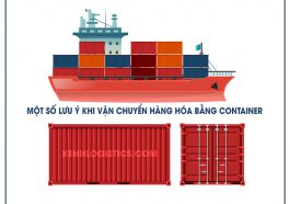 Một số lưu ý khi vận chuyển hàng hóa bằng container
